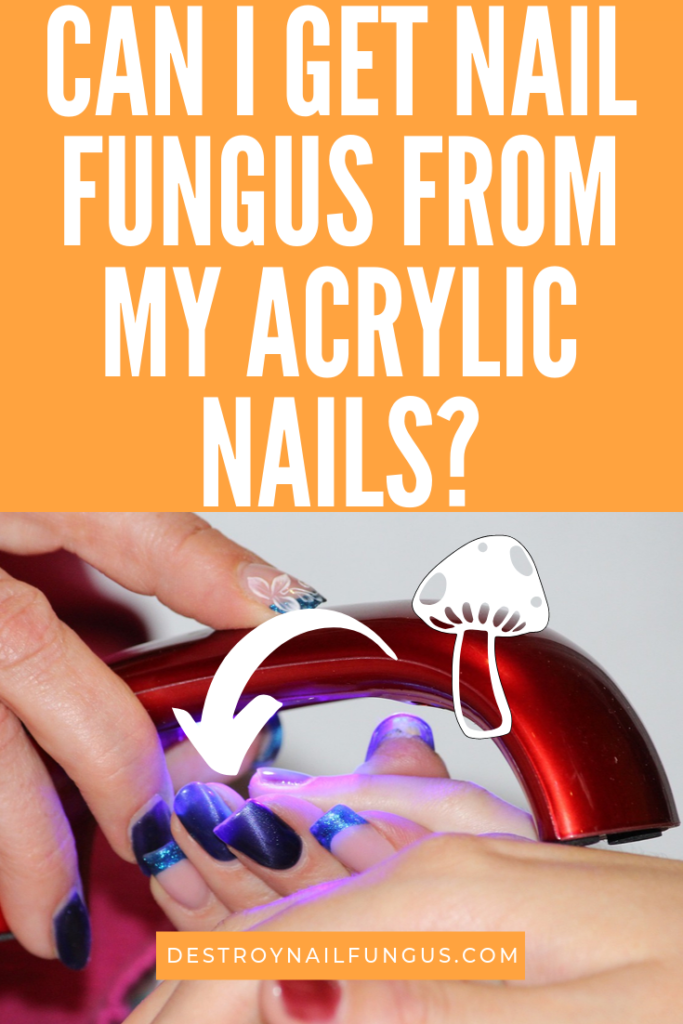 acrylic nails and nail fungus