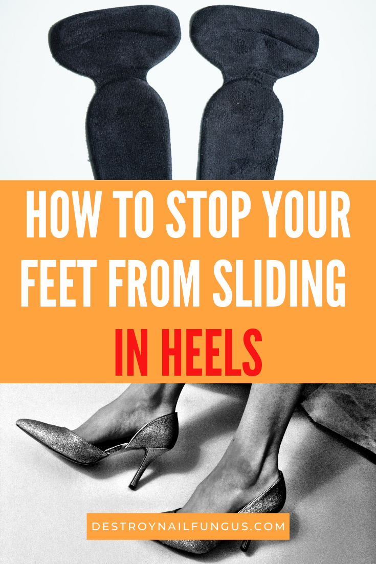 how to stop your feet from sliding in heels